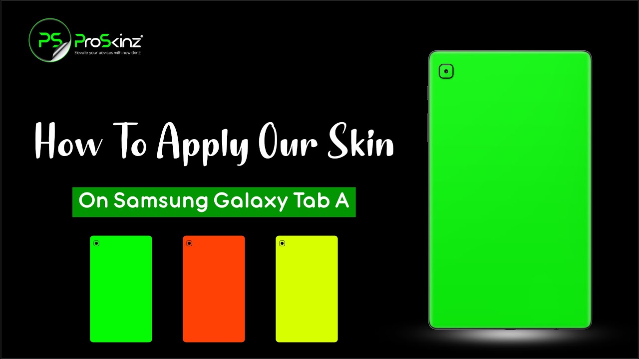 How to Apply a ProSkinz Samsung Tab A / S Skin